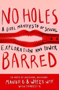 No Holes Barred : A Dual Manifesto of Sexual Exploration and Power