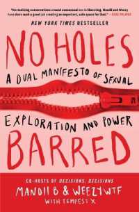 No Holes Barred : A Dual Manifesto of Sexual Exploration and Power