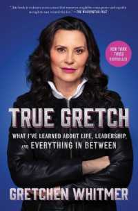 True Gretch : What I've Learned about Life, Leadership, and Everything in between