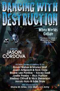 Dancing with Destruction