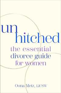 Unhitched : The Essential Divorce Guide for Women