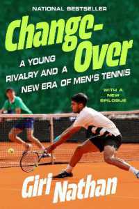 Changeover : A Young Rivalry and a New Era of Men's Tennis