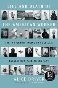 Life and Death of the American Worker : The Immigrants Taking on America's Largest Meatpacking Company