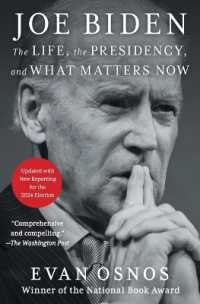 Joe Biden : The Life, the Presidency, and What Matters Now