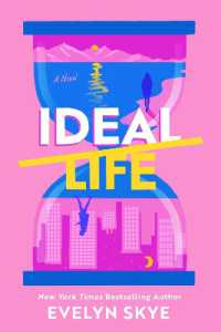 Ideal Life : A Novel