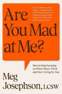 Are You Mad at Me? : How to Stop Focusing on What Others Think and Start Living for You