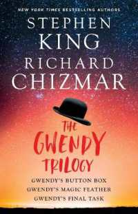 The Gwendy Trilogy (Bind-Up) : Gwendy's Button Box, Gwendy's Magic Feather, Gwendy's Final Task (Gwendy's Button Box Trilogy) （Bind-Up）
