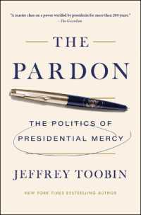 The Pardon : The Politics of Presidential Mercy