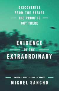 Evidence of the Extraordinary : Discoveries from the Series the Proof is Out There