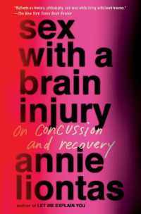 Sex with a Brain Injury : On Concussion and Recovery