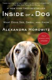 Inside of a Dog : What Dogs See, Smell, and Know