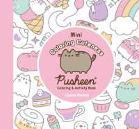 Mini Coloring Cuteness : A Pusheen Coloring & Activity Book (A Pusheen Book)