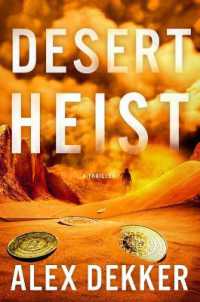 Desert Heist : A Thriller