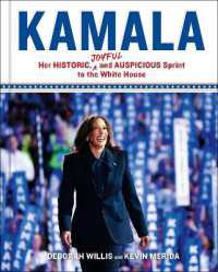 Kamala : Her Historic, Joyful, and Auspicious Sprint to the White House