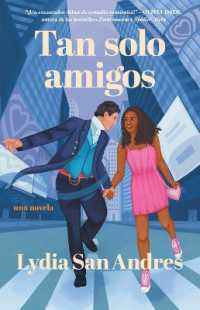 Tan Solo Amigos, Spanish-Language Edition of Only Friends : Novela