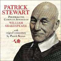 Patrick Stewart Performs the Complete Sonnets of William Shakespeare : With Original Commentary by Patrick Stewart