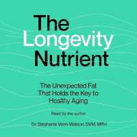 The Longevity Nutrient : The Unexpected Fat That Holds the Key to Healthy Aging