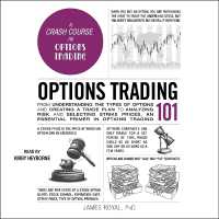 Options Trading 101 : From Understanding the Types of Options and Creating a Trade Plan to Analyzing Risk and Predicting Strike Prices, an Essential Primer in Options Trading (Adams 101)