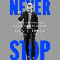 Never Stop : Life, Leadership, and What It Takes to Be Great