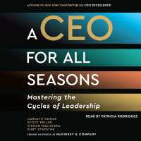 A CEO for All Seasons : Mastering the Cycles of Leadership