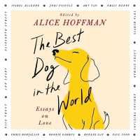 The Best Dog in the World : Essays on Love