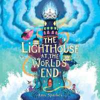 The Lighthouse at the World's End (The House at the Edge of Magic)