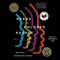 Heads of the Colored People : Stories