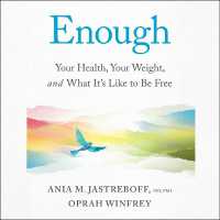 Enough : Your Health, Your Weight, and What It's Like to Be Free