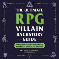 The Ultimate RPG Villain Backstory Guide : Prompts and Activities to Create Compelling Antiheroes, Enemies, and Bad Guys (Ultimate Role Playing Game)