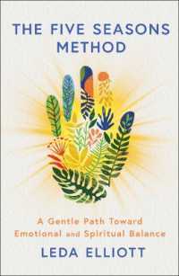 The Five Seasons Method : A Gentle Path toward Emotional and Spiritual Balance