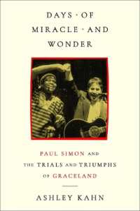 Days of Miracle and Wonder : Paul Simon and the Trials and Triumphs of Graceland