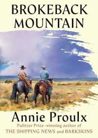 Brokeback Mountain : Now a Major Motion Picture （Reissue）
