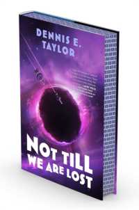Not Till We Are Lost : Bobiverse: Book 5 (Bobiverse)