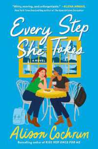 Every Step She Takes : A Novel （Local）