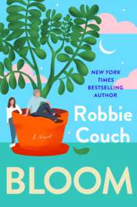 Bloom : A Novel