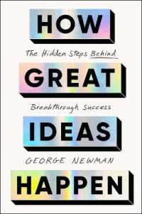 How Great Ideas Happen : The Hidden Steps Behind Breakthrough Success （Export）