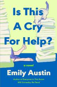 Is This a Cry for Help? : A Novel （Local）