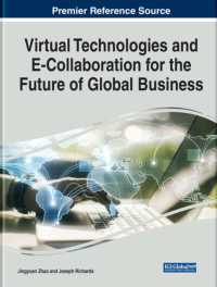 Virtual Technologies and E-Collaboration for the Future of Global Business