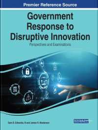 Government Response to Disruptive Innovation : Perspectives and Examinations