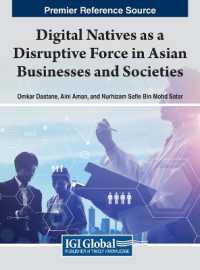 Handbook of Research on Digital Natives as a Disruptive Force in Asian Businesses and Societies