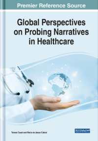 Global Perspectives on Probing Narratives in Healthcare