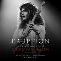 Eruption : Conversations with Eddie Van Halen （Library）
