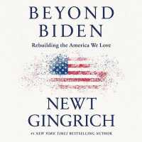 Beyond Biden : Rebuilding the America We Love （Library）