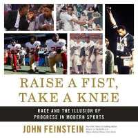 Raise a Fist, Take a Knee : Race and the Illusion of Progress in Modern Sports （Library）