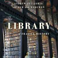 The Library : A Fragile History