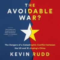 The Avoidable War : The Dangers of a Catastrophic Conflict between the US and China