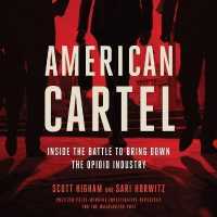 American Cartel : Inside the Battle to Bring Down the Opioid Industry