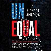 Unequal : A Story of America