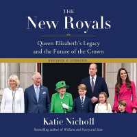 The New Royals : Queen Elizabeth's Legacy and the Future of the Crown