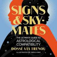 Signs & Skymates : The Ultimate Guide to Astrological Compatibility